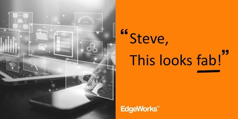 "Steve, this looks fab!"